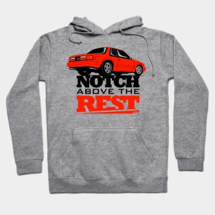 Notch Above the Rest Fox Body Ford Mustang Hoodie